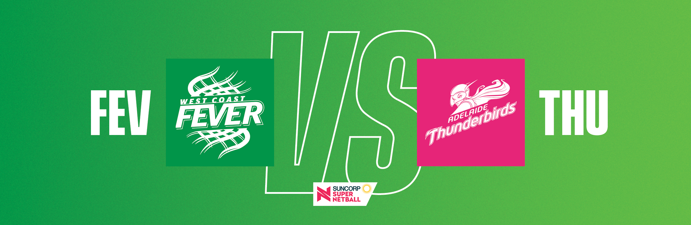 Fever v Thunderbirds